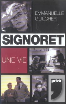 Signoret, une vie