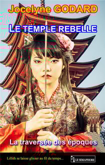 La traversée des époques t.2 - le temps rebelle