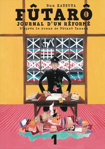 Futarô : Journal d'un réformé Tome 1