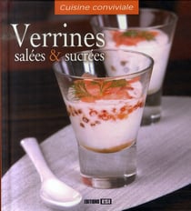 Verrines salées et sucrées