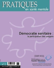 Pratiques en santé mentale 2016 Tome 2 - démocratie sanitaire : la participation des usagers