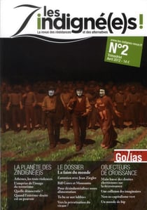 Les zindigne(e)s ! n.2 - agriculture/alimentation : comment échapper aux biotechnologies ?