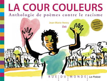 La cour couleurs, anthologie de poèmes contre le racisme