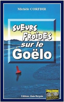 Sueurs froides sur le Goëlo