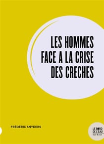 Les hommes face à la crise des creches