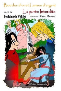 Boucles d'or et larmes d'argent - la porte interdite