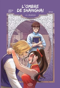 L'Ombre de Shangai Tome 5 : l'évasion