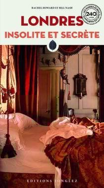 Londres insolite et secrète (édition 2024)