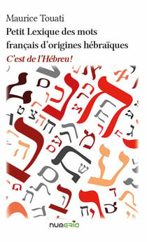 Petit lexique des mots français d'origines hébraïques : c est de l'hébreu !