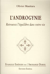 Évangile essénien t.24 - l'androgynie - retrouvez l'équilibre dans votre vie