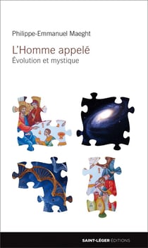 L'homme appelé - évolution et mystique