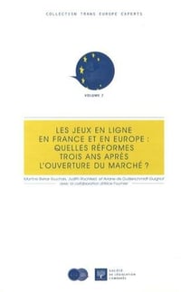 Les jeux en ligne en france et en europe : quelles reformes trois ans apres l'ou