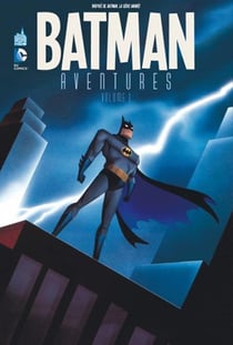 Batman aventures Tome 1
