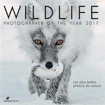 Wildlife photographer of the year 2017 - les plus belles photos de nature