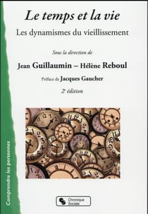 Le temps et la vie - les mécanismes du vieillissement