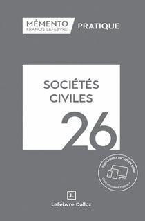 Mémento pratique : Sociétés civiles (édition 2026)