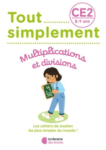 Tout simplement : multiplications et divisions - CE2