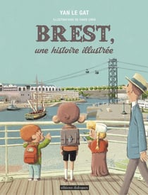 Brest - une histoire illustrée