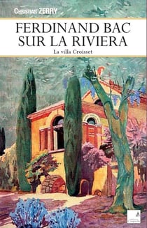 Ferdinand Bac sur la Riviera