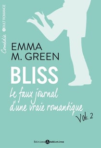 Bliss - le faux journal d'une vraie romantique Tome 2