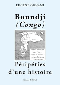 Boundji (Congo) : Péripéties d'une histoire