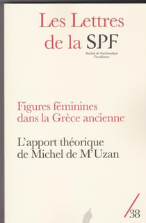 Les lettres de la Société de Psychanalyse Freudienne n.38 : figures féminines dans la Grèce ancienne