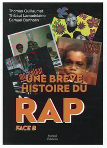 Une brève histoire du rap : face B