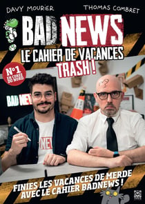 Bad news : le cahier de vacances trash