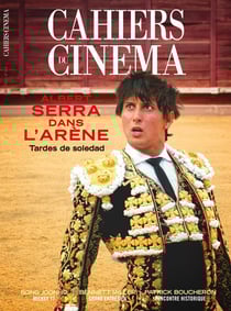Cahiers du cinéma n.818 : Albert serra dans l'arène