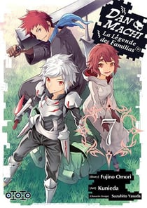 DanMachi - la Légende des Familias Tome 7