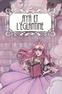 Aya et Eglantine
