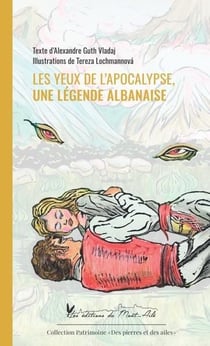 Les yeux de l'apocalypse, une legende albanaise