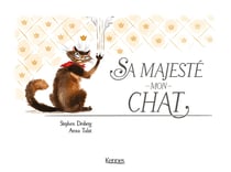 Sa Majesté mon chat Tome 1 : sa majesté mon chat