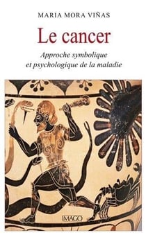 Le cancer : approche symbolique et psychologique de la maladie
