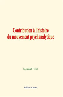 Contribution a l'histoire du mouvement psychanalytique