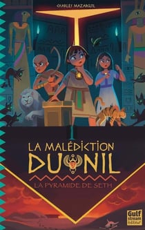 La malédiction du Nil Tome 3 : La pyramide de Seth