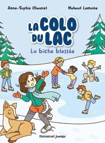 La colo du lac Tome 4 : La biche blessée