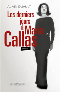 Les derniers jours de Maria Callas