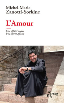 L'amour : Une affaire sacrée, une sacrée affaire