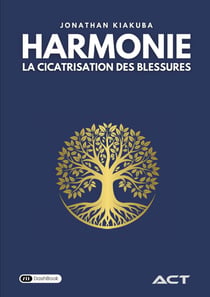 Harmonie : la cicatrisation des blessures