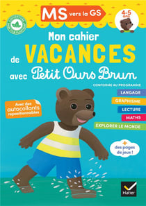 Mon cahier de vacances avec Petit Ours Brun - MS vers la GS