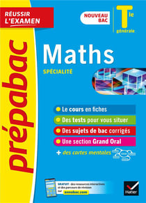 Prépabac réussir l'examen : maths, spécialité - terminale générale (édition 2020/2021)