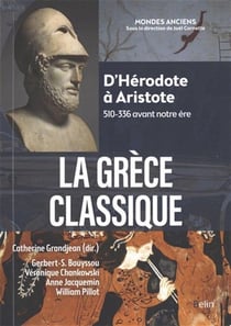 La Grèce classique : d'Herodote à Aristote (510-336 avant notre ère)