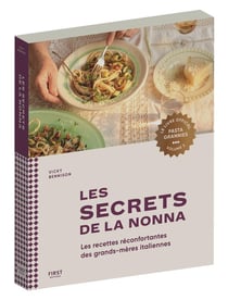 Pasta grannies Tome 2 : les secrets de la nonna : les recettes réconfortantes des grands-mères italiennes