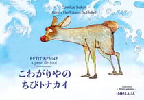 Petit Renne a peur de tout (bilingue japonais-français)