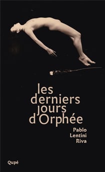 Les derniers jours d'Orphée