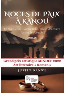 Noces de paix à Kanou : En pleins assauts contre Boko Haram, des coeurs battent la chamade