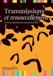 Transmission et renouvellement : comment pérenniser les entreprises du livre ?