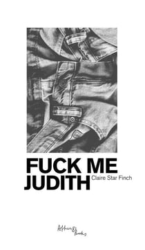 Claire Star Finch : Fuck Me Judith