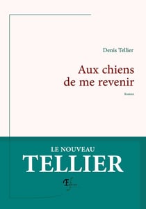 Aux chiens de me revenir